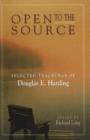 Image for Open to the Source : Selected Teachings of Douglas E. Harding