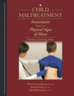 Image for Child maltreatment assessmentVolume 1,: Physical signs of abuse