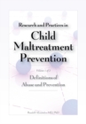 Image for Research and Practices in Child Maltreatment Prevention : Volume 1, Definitions of Abuse and Prevention