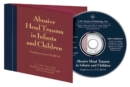 Image for Abusive Head Trauma in Infants and Children Supplementary CD-ROM : A Medical, Legal and Forensic Reference