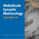 Image for Midlatitude Synoptic Meteorology – Teaching CD with PowerPoint Slides and Other Resources