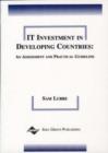 Image for IT Investment in Developing Countries : An Assessment and Practical Guideline