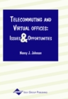 Image for Telecommuting and virtual offices  : issues and opportunities