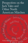 Image for Perspectives on the Jack Tales and Other North American Marchen