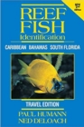 Image for Reef Fish Identification -- Travel Edition : Caribbean Bahamas South Florida