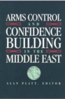 Image for Arms Control and Confidence Building in the Middle East