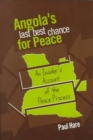 Image for Angola&#39;s Last Best Chance for Peace : An Insider&#39;s Account of the Peace Process