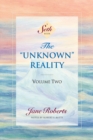 Image for The Unknown Reality, Volume Two : A Seth Book