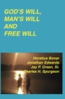 Image for God&#39;s Will, Man&#39;s Will and Free Will