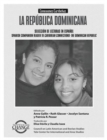 Image for La Republica Dominicana : Conexiones Caribenas: Seleccion de Lecturas en Espanol/ Spanish Companion to Caribbean Connections: The Dominican Republic