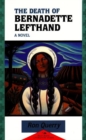 Image for Death of Bernadette Lefthand