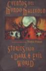 Image for Stories from the Dark &amp; Evil World : Cuentos del mundo malevolo
