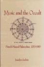 Image for Music and the Occult : French Musical Philosophies, 1750-1950