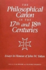 Image for The philosophical canon in the seventeenth and eighteenth centuries  : essays in honour of John W. Yolton