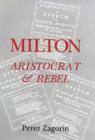 Image for Milton, Aristocrat and Rebel