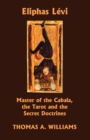 Image for Eliphas Levi, Master of the Cabala, the Tarot and the Secret Doctrines