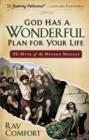 Image for God Has a Wonderful Plan for Your Life: The Myth of the Modern Message