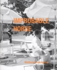 Image for Matthew Buckingham : Improbable Horse