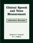 Image for Clinical Speech and Voice Measurements : Laboratory Exercises