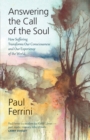Image for Answering the Call of the Soul : How Suffering Transforms our Consciousness and Our Experience of the World