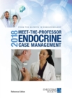 Image for 2018 Meet-the-Professor Endocrine Case Management : Reference Edition