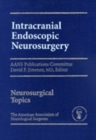 Image for Intracranial endoscopic neurosurgery