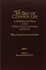 Image for The Salt of Common Life : Individuality and Choice in the Medieval Town, Countryside, and Church: Essays Presented to J. Ambrose Raftis