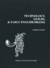 Image for Technology, Guilds, and Early English Drama