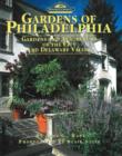 Image for Gardens of Philadelphia : Gardens and Arboretums of the City and Delaware Valley