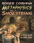 Image for Roger Corman  : metaphysics on a shoestring