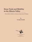 Image for Stone Tools and Mobility in the Illinois Valley