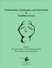 Image for Communities, Landscapes, and Interaction in Neolithic Greece
