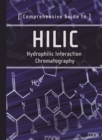 Image for Comprehensive Guide to HILIC : Hydrophilic Interaction Chromatography