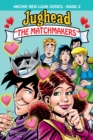 Image for Jughead: The Matchmakers
