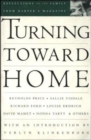 Image for Turning Toward Home: Reflections on the Family : Reflections on the Family from Harper&#39;s Magazine