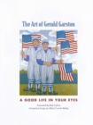 Image for The Art of Gerald Garston : A Good Life in Your Eyes