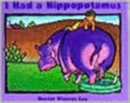 Image for I had a hippopotamus