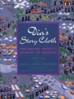 Image for Dia&#39;s story cloth  : the Hmong people&#39;s journey of freedom