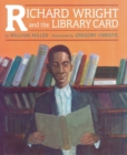 Image for Richard Wright and the library card