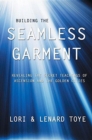 Image for Building the Seamless Garment : Revealing the Secret Teachings of Ascension and the Golden Cities