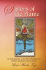Image for Sisters of the Flame : An Introduction to the Ascended Masters of the I AM America Teachings