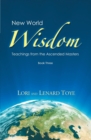 Image for New World Wisdom, Book Three : Teachings from the Ascended Masters