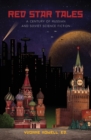Image for Red star tales  : a century of Russian and Soviet science fiction