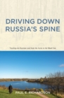 Image for Driving Down Russia&#39;s Spine