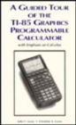 Image for A Guided Tour of the Ti-85 Graphics Programmable Calculator