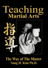Image for Teaching martial arts  : the way of the master
