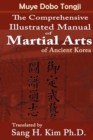 Image for The comprehensive illustrated manual of martial arts of Ancient Korea