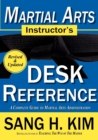 Image for Martial Arts Instructor&#39;s Desk Reference : A Complete Guide to Martial Arts Administration