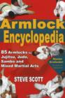 Image for Armlock encyclopedia  : 85 armlocks for jujitsu, judo, sambo &amp; mixed martial arts