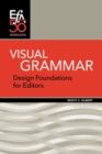 Image for Visual Grammar : Design Foundations for Editors